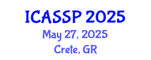 International Conference on Acoustics, Speech and Signal Processing (ICASSP) May 27, 2025 - Crete, Greece