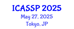International Conference on Acoustics, Speech and Signal Processing (ICASSP) May 27, 2025 - Tokyo, Japan