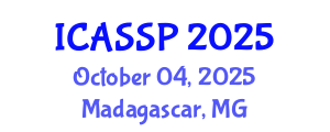 International Conference on Acoustics, Speech and Signal Processing (ICASSP) October 04, 2025 - Madagascar, Madagascar