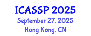 International Conference on Acoustics, Speech and Signal Processing (ICASSP) September 27, 2025 - Hong Kong, China