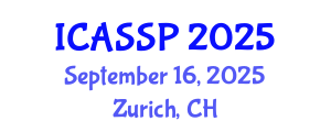 International Conference on Acoustics, Speech and Signal Processing (ICASSP) September 16, 2025 - Zurich, Switzerland