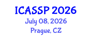International Conference on Acoustics, Speech and Signal Processing (ICASSP) July 08, 2026 - Prague, Czechia International Conference on Acoustics, Speech and Signal Processing (ICASSP) July 08, 2026 - Prague, Czechia