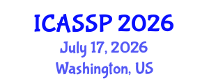 International Conference on Acoustics, Speech and Signal Processing (ICASSP) July 17, 2026 - Washington, United States International Conference on Acoustics, Speech and Signal Processing (ICASSP) July 17, 2026 - Washington, United States