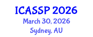 International Conference on Acoustics, Speech and Signal Processing (ICASSP) March 30, 2026 - Sydney, Australia