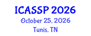 International Conference on Acoustics, Speech and Signal Processing (ICASSP) October 25, 2026 - Tunis, Tunisia
