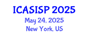 International Conference on Acoustics, Speech, Image and Signal Processing (ICASISP) May 24, 2025 - New York, United States