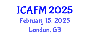 International Conference on Actuarial and Financial Mathematics (ICAFM) February 15, 2025 - London, United Kingdom