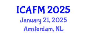 International Conference on Actuarial and Financial Mathematics (ICAFM) January 21, 2025 - Amsterdam, Netherlands