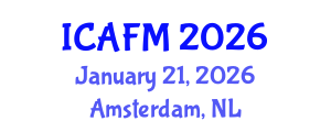 International Conference on Actuarial and Financial Mathematics (ICAFM) January 21, 2026 - Amsterdam, Netherlands