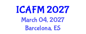 International Conference on Actuarial and Financial Mathematics (ICAFM) March 04, 2027 - Barcelona, Spain