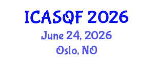 International Conference on Actuarial Science and Quantitative Finance (ICASQF) June 24, 2026 - Oslo, Norway