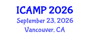 International Conference on Additive Manufacturing for Products (ICAMP) September 23, 2026 - Vancouver, Canada