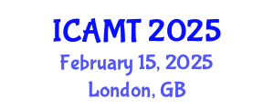 International Conference on Additive Manufacturing Technologies (ICAMT) February 15, 2025 - London, United Kingdom