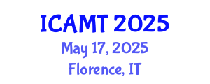 International Conference on Additive Manufacturing Technologies (ICAMT) May 17, 2025 - Florence, Italy