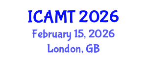 International Conference on Additive Manufacturing Technologies (ICAMT) February 15, 2026 - London, United Kingdom