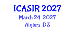 International Conference on Administrative Science and International Relations (ICASIR) March 24, 2027 - Algiers, Algeria International Conference on Administrative Science and International Relations (ICASIR) March 24, 2027 - Algiers, Algeria