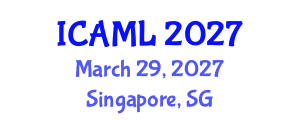 International Conference on Admiralty and Maritime Law (ICAML) March 29, 2027 - Singapore, Singapore International Conference on Admiralty and Maritime Law (ICAML) March 29, 2027 - Singapore, Singapore