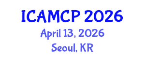 International Conference on Adolescent Medicine and Child Psychology (ICAMCP) April 13, 2026 - Seoul, Republic of Korea International Conference on Adolescent Medicine and Child Psychology (ICAMCP) April 13, 2026 - Seoul, Republic of Korea
