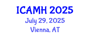 International Conference on Adolescent Mental Health (ICAMH) July 29, 2025 - Vienna, Austria