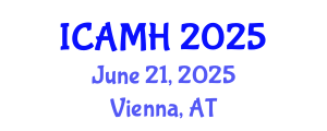 International Conference on Adolescent Mental Health (ICAMH) June 21, 2025 - Vienna, Austria