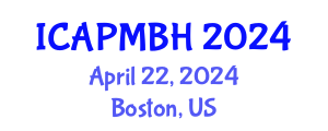 International Conference on Adolescent Psychiatry, Mental and Behavioral Health (ICAPMBH) April 22, 2024 - Boston, United States