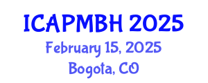 International Conference on Adolescent Psychiatry, Mental and Behavioral Health (ICAPMBH) February 15, 2025 - Bogota, Colombia
