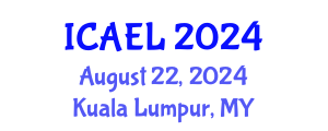International Conference on Adult Education and Learning (ICAEL) August 22, 2024 - Kuala Lumpur, Malaysia