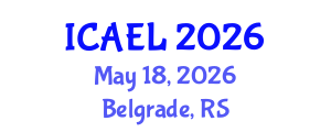 International Conference on Adult Education and Learning (ICAEL) May 18, 2026 - Belgrade, Serbia International Conference on Adult Education and Learning (ICAEL) May 18, 2026 - Belgrade, Serbia