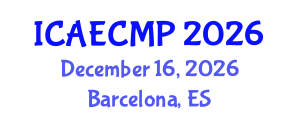 International Conference on Adult Education, Comparative Methods and Principles (ICAECMP) December 16, 2026 - Barcelona, Spain International Conference on Adult Education, Comparative Methods and Principles (ICAECMP) December 16, 2026 - Barcelona, Spain