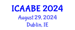 International Conference on Advanced Agricultural and Biosystems Engineering (ICAABE) August 29, 2024 - Dublin, Ireland