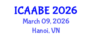 International Conference on Advanced Agricultural and Biosystems Engineering (ICAABE) March 09, 2026 - Hanoi, Vietnam International Conference on Advanced Agricultural and Biosystems Engineering (ICAABE) March 09, 2026 - Hanoi, Vietnam