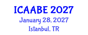 International Conference on Advanced Agricultural and Biosystems Engineering (ICAABE) January 28, 2027 - Istanbul, Turkey International Conference on Advanced Agricultural and Biosystems Engineering (ICAABE) January 28, 2027 - Istanbul, Turkey