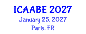 International Conference on Advanced Agricultural and Biosystems Engineering (ICAABE) January 25, 2027 - Paris, France International Conference on Advanced Agricultural and Biosystems Engineering (ICAABE) January 25, 2027 - Paris, France