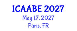 International Conference on Advanced Agricultural and Biosystems Engineering (ICAABE) May 17, 2027 - Paris, France International Conference on Advanced Agricultural and Biosystems Engineering (ICAABE) May 17, 2027 - Paris, France