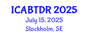 International Conference on Advanced Building Technologies and Disaster Reduction (ICABTDR) July 15, 2025 - Stockholm, Sweden