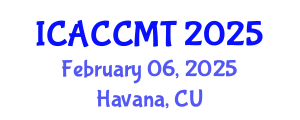 International Conference on Advanced Ceramics, Composites, Materials and Technologies (ICACCMT) February 06, 2025 - Havana, Cuba