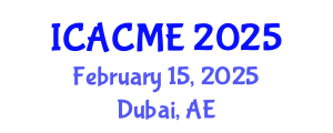 International Conference on Advanced Composites and Materials Engineering (ICACME) February 15, 2025 - Dubai, United Arab Emirates
