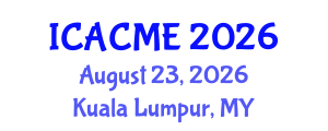 International Conference on Advanced Composites and Materials Engineering (ICACME) August 23, 2026 - Kuala Lumpur, Malaysia