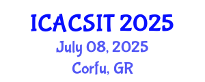 International Conference on Advanced Computer Science and Information Technology (ICACSIT) July 08, 2025 - Corfu, Greece