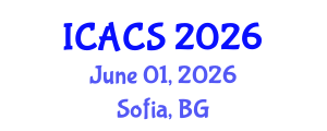 International Conference on Advanced Computing Systems (ICACS) June 01, 2026 - Sofia, Bulgaria International Conference on Advanced Computing Systems (ICACS) June 01, 2026 - Sofia, Bulgaria