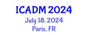 International Conference on Advanced Design and Manufacture (ICADM) July 18, 2024 - Paris, France