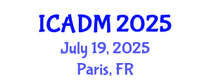 International Conference on Advanced Design and Manufacture (ICADM) July 19, 2025 - Paris, France