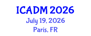 International Conference on Advanced Design and Manufacture (ICADM) July 19, 2026 - Paris, France