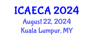 International Conference on Advanced Engineering Computing and Applications (ICAECA) August 22, 2024 - Kuala Lumpur, Malaysia