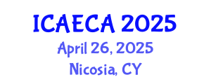 International Conference on Advanced Engineering Computing and Applications (ICAECA) April 26, 2025 - Nicosia, Cyprus