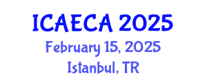 International Conference on Advanced Engineering Computing and Applications (ICAECA) February 15, 2025 - Istanbul, Turkey