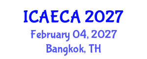 International Conference on Advanced Engineering Computing and Applications (ICAECA) February 04, 2027 - Bangkok, Thailand International Conference on Advanced Engineering Computing and Applications (ICAECA) February 04, 2027 - Bangkok, Thailand