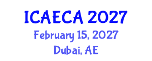 International Conference on Advanced Engineering Computing and Applications (ICAECA) February 15, 2027 - Dubai, United Arab Emirates International Conference on Advanced Engineering Computing and Applications (ICAECA) February 15, 2027 - Dubai, United Arab Emirates