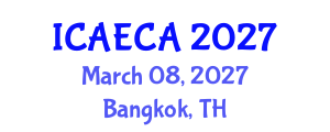 International Conference on Advanced Engineering Computing and Applications (ICAECA) March 08, 2027 - Bangkok, Thailand International Conference on Advanced Engineering Computing and Applications (ICAECA) March 08, 2027 - Bangkok, Thailand