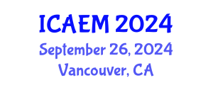 International Conference on Advanced Engineering Materials (ICAEM) September 26, 2024 - Vancouver, Canada